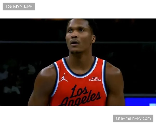 马瑟林右脚大脚趾新添伤势 快船替补得分点再减一员